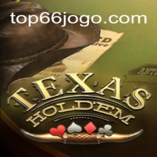 Tudo o que Você Precisa Saber sobre Texas Hold'em e a Relevância de 66JOGO.COM
